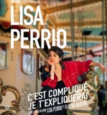 Lisa Perrio, C'est compliqué, je t'expliquerai
