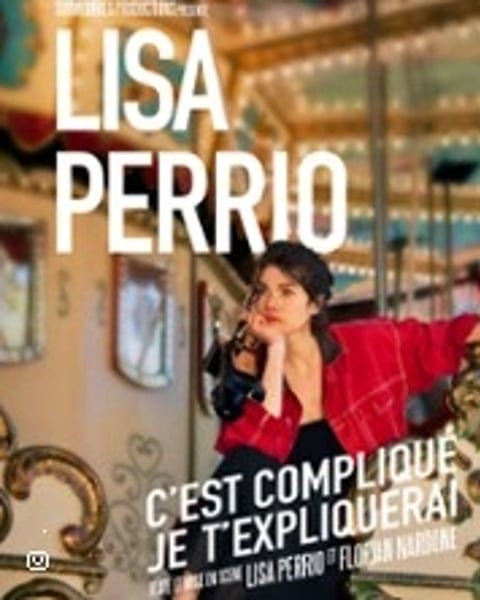 Lisa Perrio, C'est compliqué, je t'expliquerai