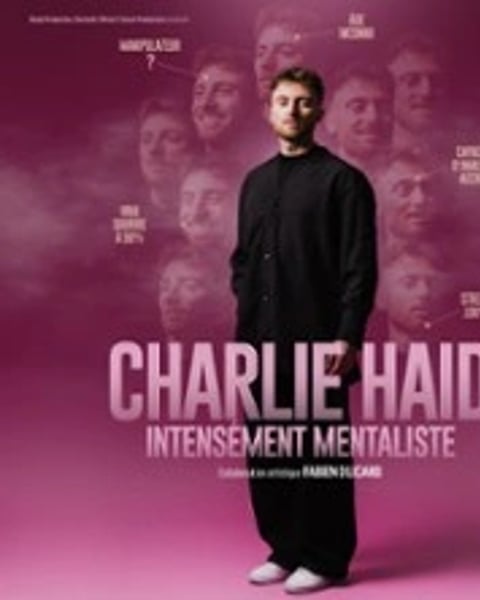 Charlie Haid, Intensément Mentaliste