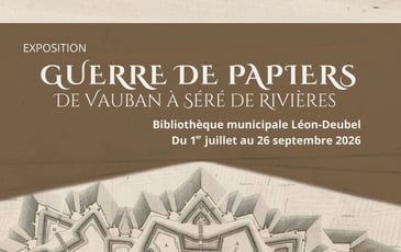 Exposition « Guerre de papiers de Vauban à Séré de Rivières »