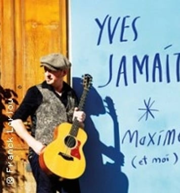 Yves Jamait, Maxime et moi