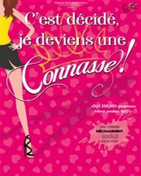 C'est décidé, je deviens une connasse !